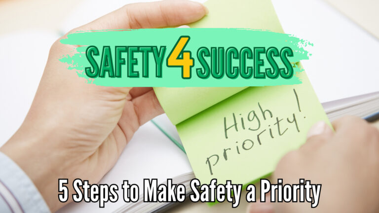 5 Steps to make safety a priority